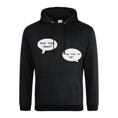 Are They Dead? Hoodie