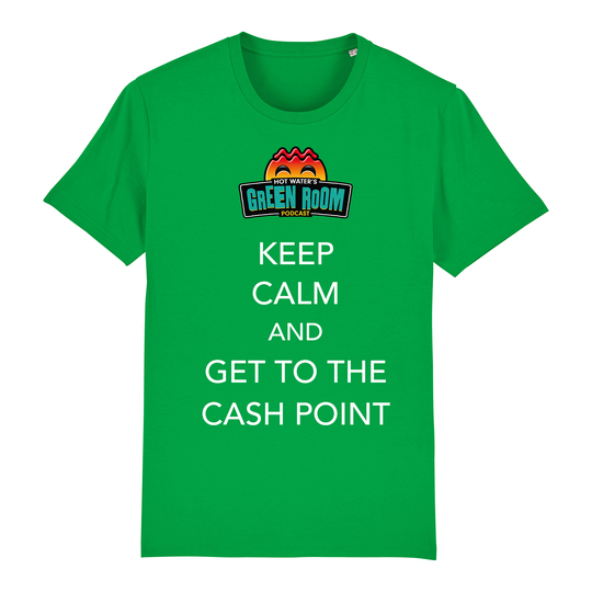 Keep Calm And Get To The Cash Point T-Shirt
