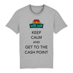 Keep Calm And Get To The Cash Point T-Shirt