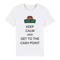 Keep Calm And Get To The Cash Point T-Shirt