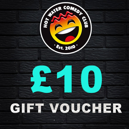 £10 Hot Water Comedy Club Gift Voucher