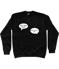 Are They Dead? Sweater