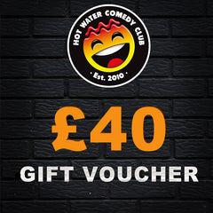 £40 Hot Water Comedy Club Gift Voucher
