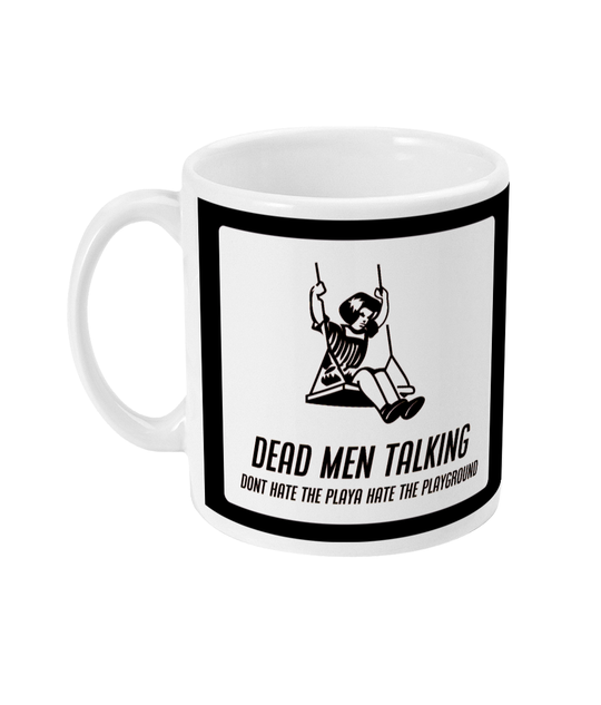 Don't Hate The Playa Hate The Playground 11oz Mug